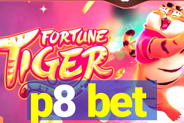 p8 bet